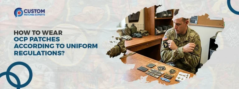 How to Wear OCP Patches According to Uniform Regulations?