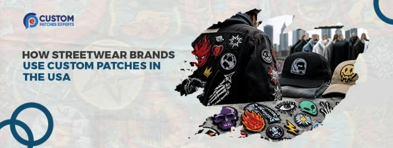 How Streetwear Brands Use Custom Patches in the USA