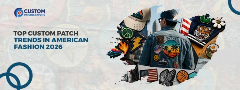 Top Custom Patch Trends in American Fashion 2026