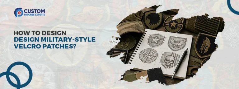 How to Design Military-Style Velcro Patches?