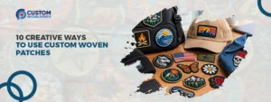 10 Creative Ways to Use Custom Woven Patches